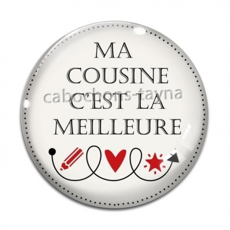 Cabochon Verre - ma cousine c'est la meilleure