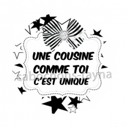 une cousine comme toi c'est unique