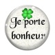 Cabochon Verre - je porte bonheur