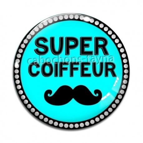 Cabochon Verre - super coiffeur
