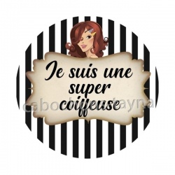 je suis une super coiffeuse