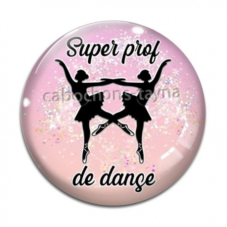 Cabochon Verre - super prof de danse