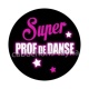 super prof de danse