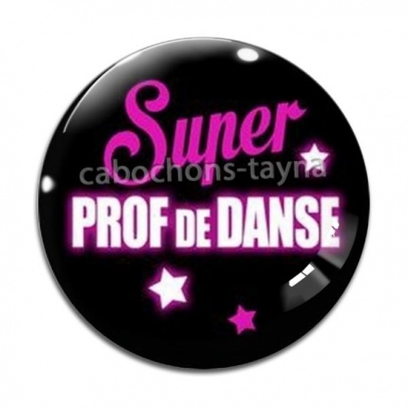 Cabochon Verre - super prof de danse