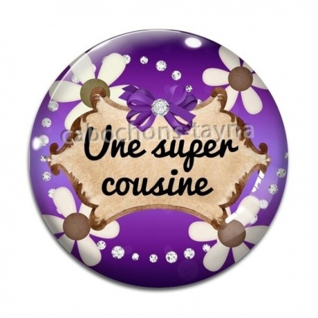 Cabochon Verre - une super cousine