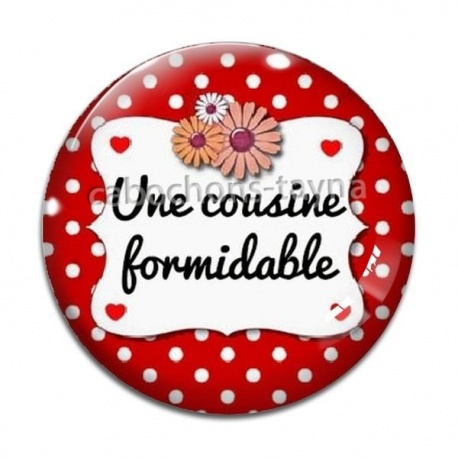 Cabochon Verre - une cousine formidable