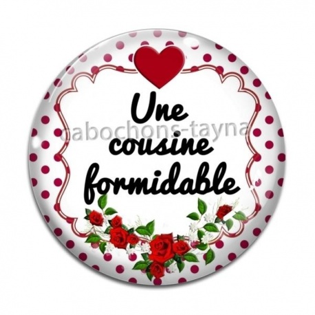 Cabochon Verre - une cousine formidable