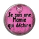 Cabochon Résine - je suis une mamie qui déchire