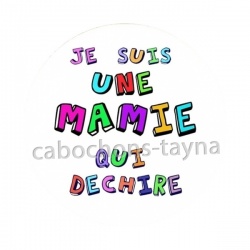 je suis une mamie qui déchire