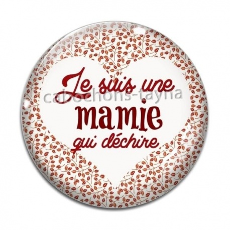 Cabochon Verre - je suis une mamie qui déchire