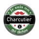 Cabochon Résine - je suis un charcutier qui déchire