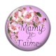 Cabochon Résine - je t'aime mamie