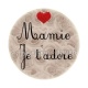 mamie je t'adore