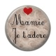 Cabochon Résine - mamie je t'adore