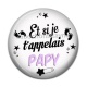 Cabochon Résine - et si je t'appelais papy