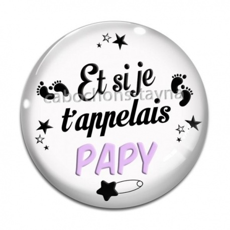 Cabochon Verre - et si je t'appelais papy