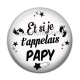 Cabochon Résine - et si je t'appelais papy