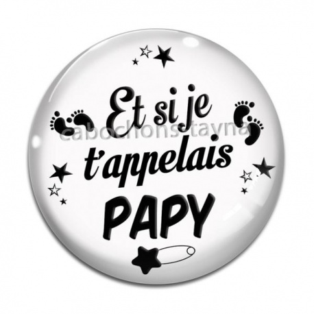Cabochon Verre - et si je t'appelais papy