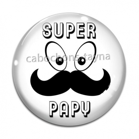 Cabochon Verre - super papy