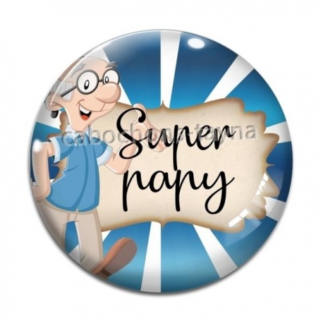 Cabochon Verre - super papy