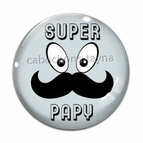 Cabochon Verre - super papy