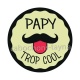 papy trop cool