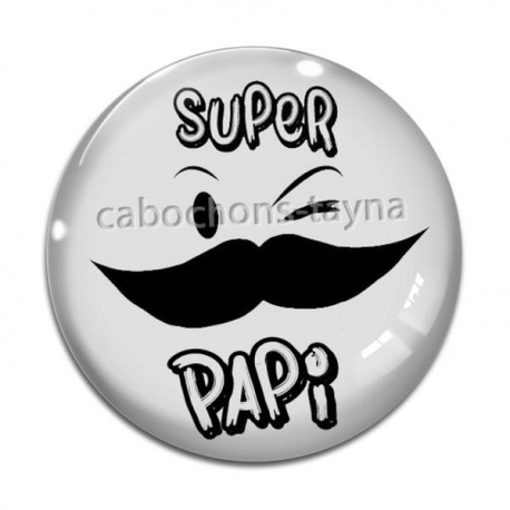 Cabochon Verre - super papy