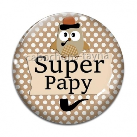 Cabochon Verre - super papy