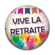 Cabochon Résine - vive la retraite