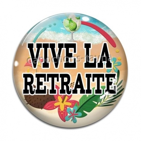 Cabochon Verre - vive la retraite