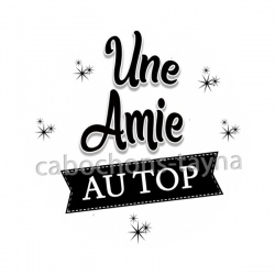 une amie au top