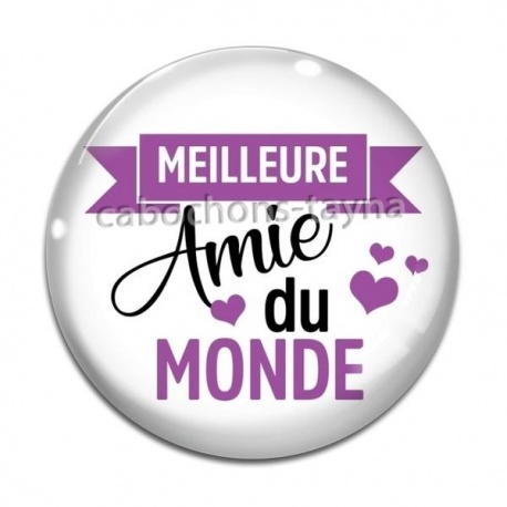 Cabochon Verre - Meilleure amie du monde