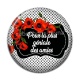 Cabochon Résine - pour la plus géniales des amies