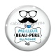 Cabochon Verre - pour un beau père formidable