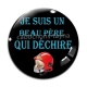 Cabochon Verre - je suis un beau père qui déchire