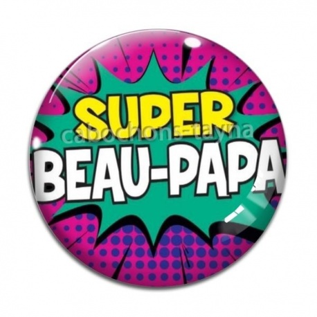 Cabochon Verre - super beau papa