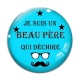 Cabochon Verre - je suis un beau père qui déchire