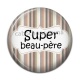 Cabochon Résine - super beau père