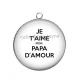 Pendentif Cabochon Argent - je t'aime mon papa d'amour