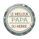 Cabochon Verre - meilleur papa