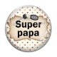 Cabochon Verre - super papa