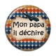 Cabochon Résine - mon papa il déchire