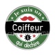 je suis un coiffeur qui déchire