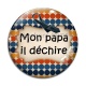 Cabochon Verre - mon papa il déchire