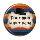 Cabochon Résine - super papa
