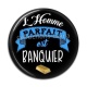 Cabochon Résine - l'homme parfait est banquier