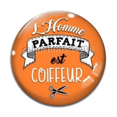 Cabochon Verre - l'homme parfait est coiffeur