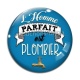 Cabochon Verre - l'homme parfait est plombier