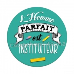 l'homme parfait est instituteur