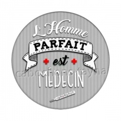 l'homme parfait est médecin